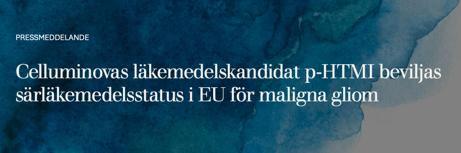 Celluminovas läkemedelskandidat p-HTMI beviljas särläkemedelsstatus i EU för maligna gliom